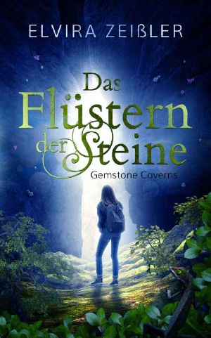 [Gemstone Caverns 01] • Das Flüstern der Steine